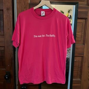 Vintage tee I’m not fat I’m fluffy